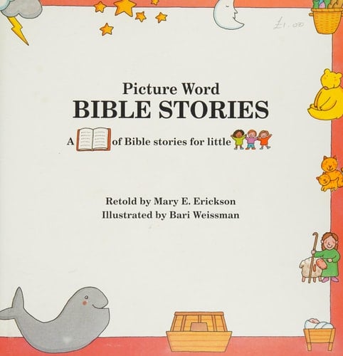 Picture Word Bible Stories A [book] of Bible Stories for Little [children]