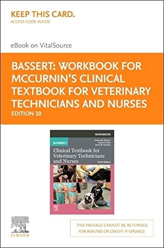 Workbook for McCurnin's Clinical Textbook for Veterinary Technicians Elsevier eBook on VitalSource (Retail Access Card)