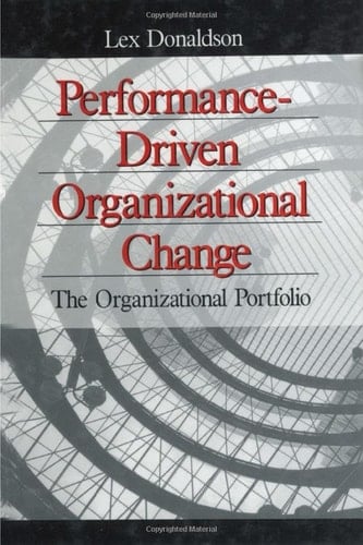 Performance-Driven Organizational Change: The Organizational Portfolio