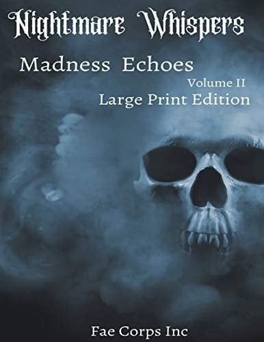 Nightmare Whispers Madness Echoes (Large Print Edition)