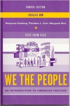 We the People: an Introduction to American Politics Text Item File