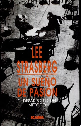 Un Sueño de Pasion El Desarrollodel Metodo