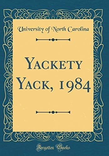 Yackety Yack, 1984 (Classic Reprint)