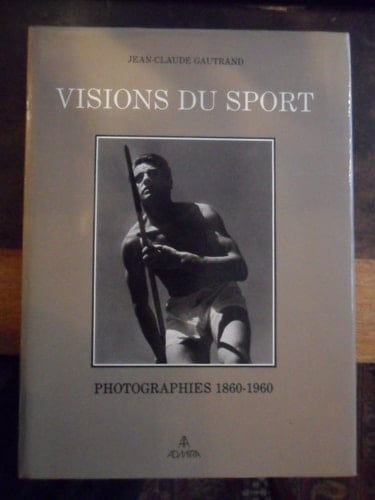 Visions du sport photographies 1860-1960
