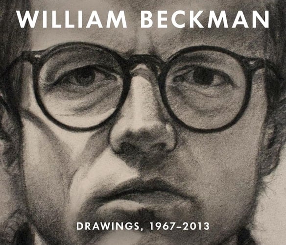 William Beckman Drawings, 1967-2013
