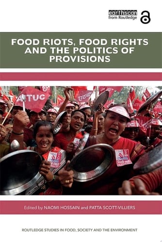 Food Riots, Food Rights and the Politics of Provisions