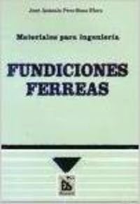 Materiales para ingeniería fundiciones férreas
