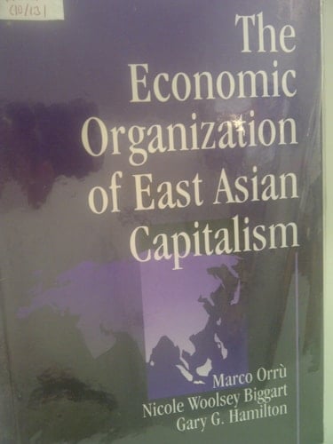 The Economic Organization of East Asian Capitalism