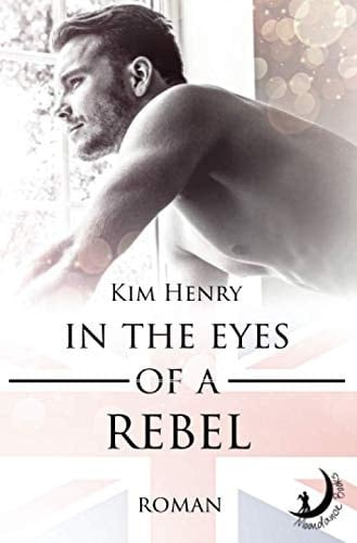 In the Eyes of a Rebel (German Edition)