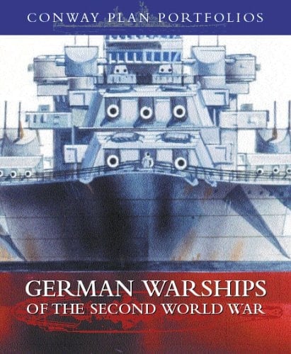 German Warships of the Second World War (Conway Plan Portfolios)