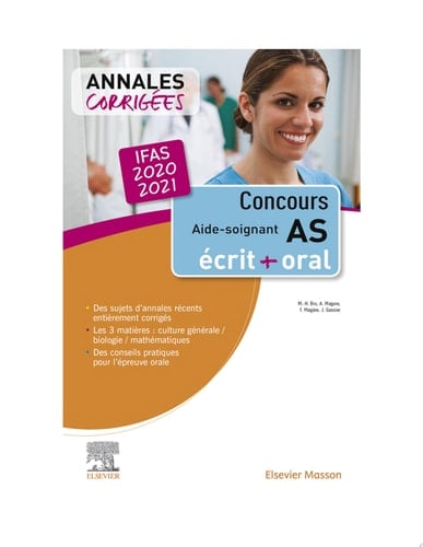 Concours Aide-soignant - Annales corrigées - IFAS 2020/2021 Ecrit et Oral