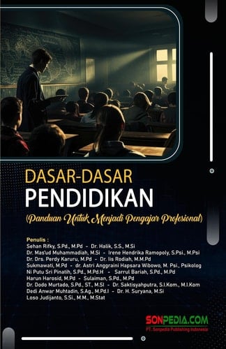 Dasar-dasar Pendidikan: Panduan Untuk Menjadi Pengajar Profesional