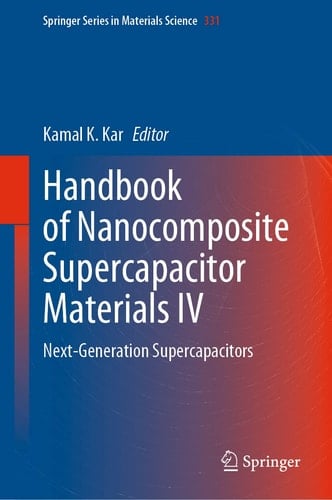 Handbook of Nanocomposite Supercapacitor Materials IV Next-Generation Supercapacitors