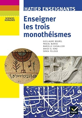 Enseigner les trois monothéismes