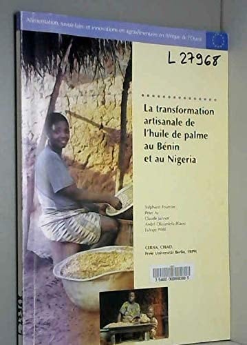 La transformation artisanale de l'huile de palme au benin et au nigeria