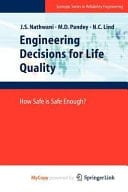 Engineering Decisions for Life Quality How Safe is Safe Enough?