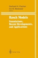 Rasch Models Foundations, Recent Developments, and Applications