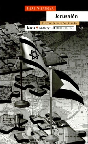 Jerusalén el proceso de paz en Oriente Medio