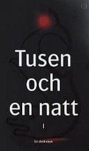 Tusen och en natt Del 1