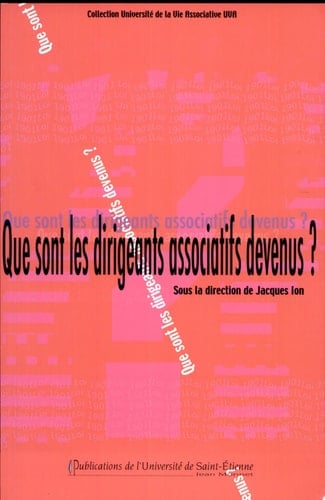 Que sont les dirigeants associatifs devenus ? Enquêtes sur l'évolution des engagements bénévoles dans la région stéphanoise