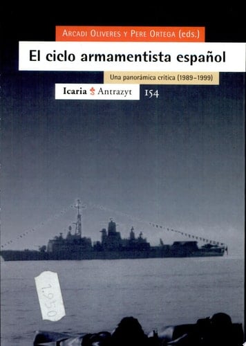 El ciclo armamentista español una panorámica crítica, 1989-1999