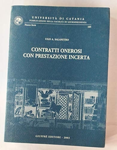 Contratti onerosi con prestazione incerta