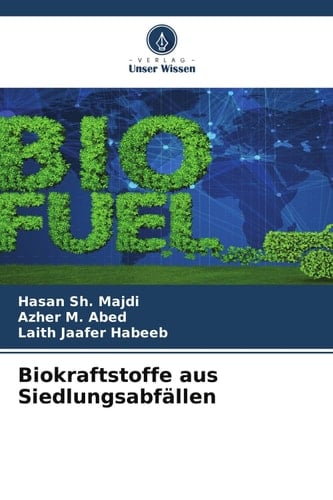 Biokraftstoffe aus Siedlungsabfällen (German Edition)