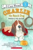 Charlie the Ranch Dog Where's the Bacon?