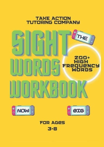 Take Action Tutoring Sight Words Workbook
