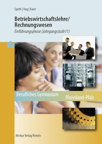 Betriebswirtschaftslehre, Rechnungswesen Einführungsphase. Jahrgangsstufe 11