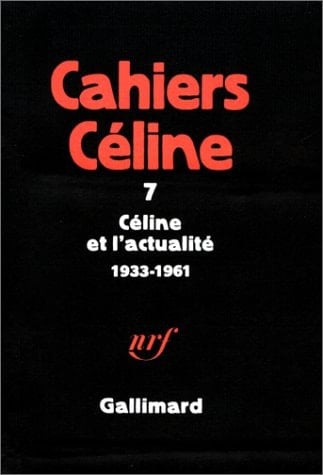 Céline et l'actualité, 1933-1961