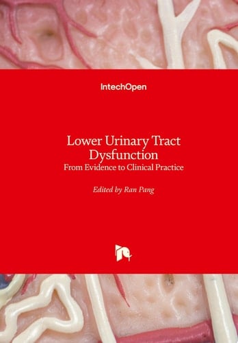 Lower Urinary Tract Dysfunction From Evidence to Clinical Practice