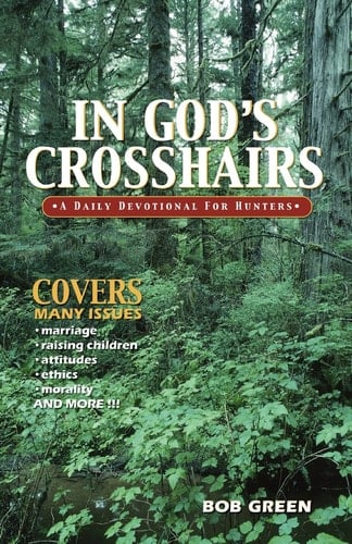 In God's Crosshairs A Daily Devotional for Hunters
