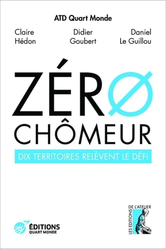 Zéro chômeur ! Dix territoires relèvent le défi