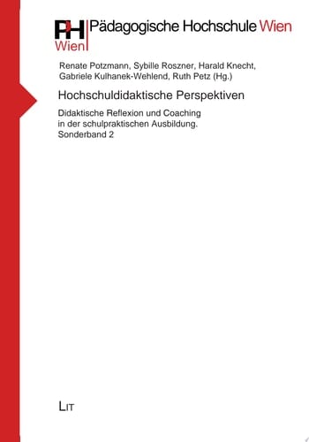 Hochschuldidaktische Perspektiven Didaktische Reflexion und Coaching in der schulpraktischen Ausbildung. Sonderband 2
