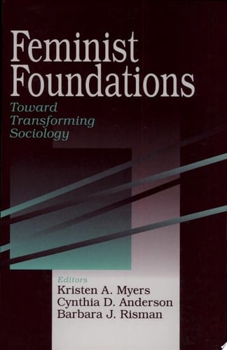 Feminist Foundations Toward Transforming Sociology