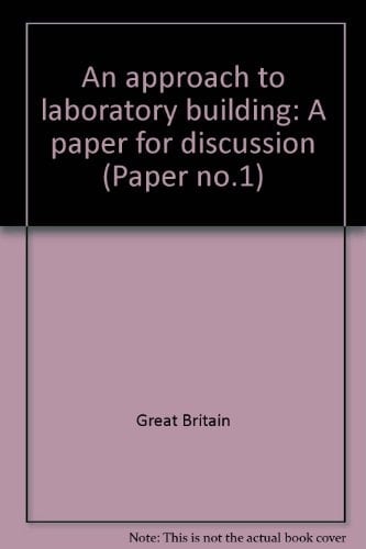 An Approach to Laboratory Building A Paper for Discussion