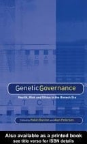 Genetic Governance: Health, Risk and Ethics in a Biotech Era