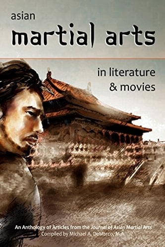 Asian Martial Arts in Literature & Movies
