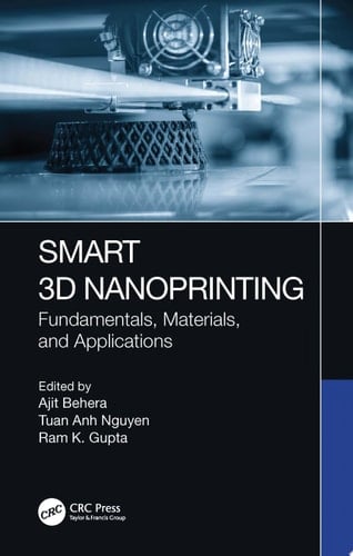 Smart 3D Nanoprinting Fundamentals, Materials, and Applications