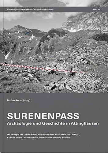 Surenenpass Archäologie und Geschichte in Attinghausen