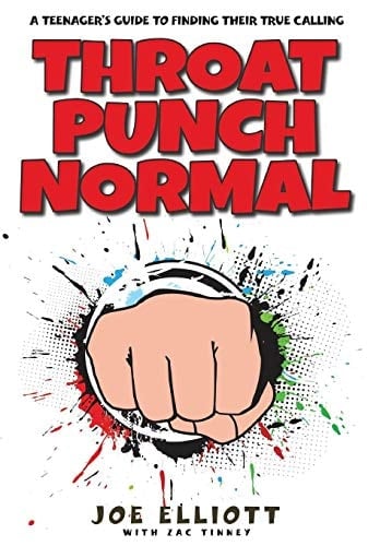 Throat Punch Normal A Teenager's Guide to Finding Their True Calling
