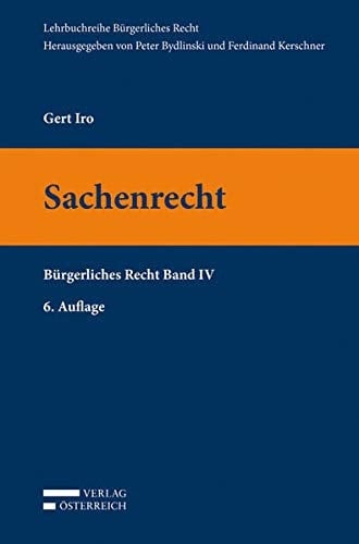 Bürgerliches Recht Sachenrecht / Gert Iro