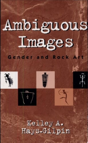 Ambiguous Images Gender and Rock Art