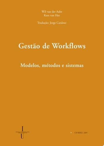 Gestão de Workflows: modelos, métodos e sistemas