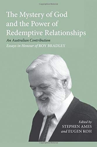The Mystery of God and the Power of Redemptive Relationships