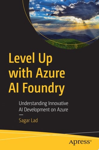 Level Up with Azure AI Foundry Understanding Innovative AI Development on Azure