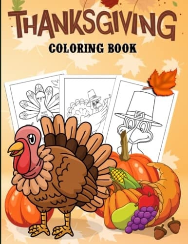Birthday Gifts For Women Thanksgiving Coloring Book: Thanksgiving Activity Book | Fun and Cute Thanksgiving day Colouring Pages for Kids and Toddlers ... Kids and Adults | Thanksgiving Children Book