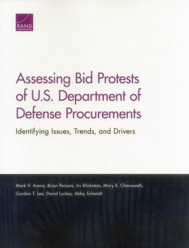 Assessing Bid Protests of U.S. Department of Defense Procurements Identifying Issues, Trends, and Drivers