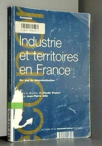 Industrie et territoires en France dix ans de décentralisation